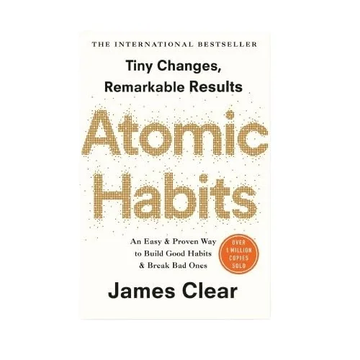 Atomic Habits (EXP): An Easy & Proven Way to Build Good by James Clear