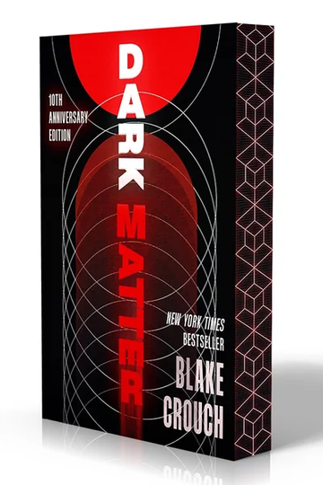 Dark Matter: A Novel by Blake Crouch