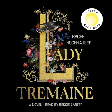 Lady Tremaine: Reese’s Book Club Pick (A Novel) by Rachel Hochhauser