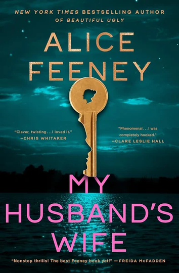 My Husband's Wife: A Novel by Alice Feeney