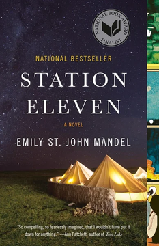 Station Eleven: A Novel (National Book Award Finalist) by Emily St. John Mandel