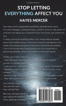 Stop Letting Everything Affect You: How to Stop Taking Things Personally, Control Your by Hayes Mercer