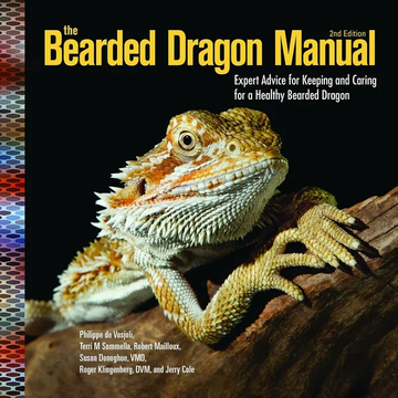 The Bearded Dragon Manual: Expert Advice for Keeping by Philippe De Vosjoli, Terri M. Sommella, Robert Mailloux, Susan Donoghue, Roger Klingenberg