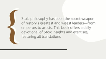 The Daily Stoic: 366 Meditations on Wisdom, Perseverance, by Ryan Holiday, Stephen Hanselman