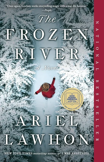 The Frozen River: A GMA Book Club Pick: A Novel by Ariel Lawhon
