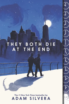 They Both Die at the End (They Both Die at the End Series, 1) by Adam Silvera