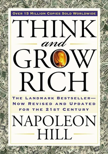 Think and Grow Rich: The Landmark Bestseller Now Revised by Napoleon Hill