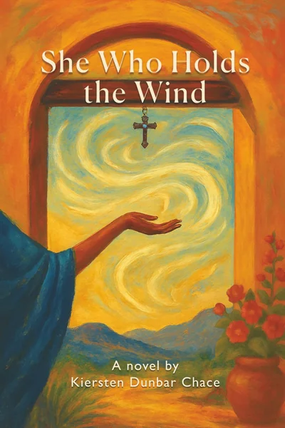 She Who Holds the Wind by Kiersten Dunbar Chace book cover