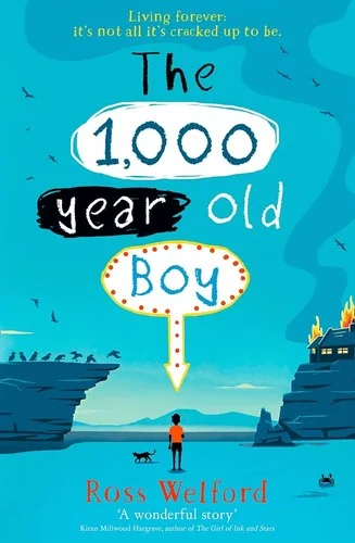 The 1000 Year Old Boy by Ross Welford book cover