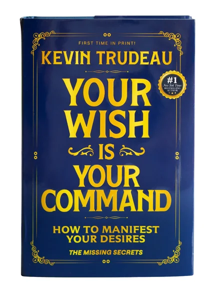 "Your Wish is Your Command; How to Manifest Your Desires" - The Missing Secrets - Kevin Trudeau by Kevin Trudeau book cover
