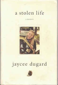 A Stolen Life: A Memoir by Jaycee Dugard