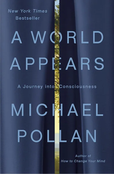 A World Appears by Michael Pollan book cover
