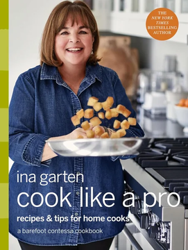 Cook Like a Pro: Recipes by Ina Garten