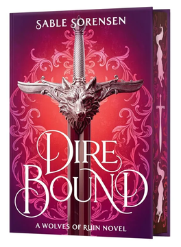 Dire Bound (The Wolves of Ruin, 1) by Sable Sorensen