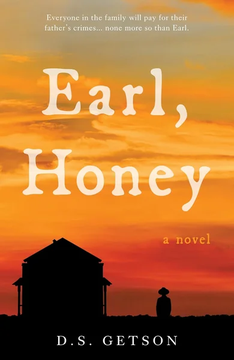 Earl, Honey by D S Getson