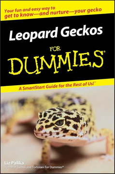 Leopard Geckos For Dummies (For Dummies Series) by Liz Palika