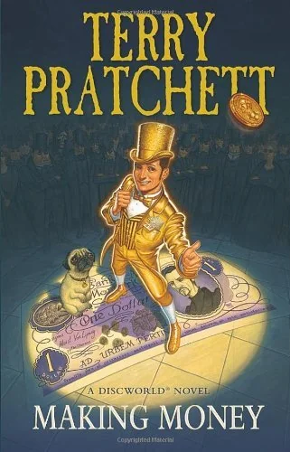 Making Money by Terry Pratchett