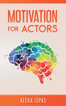 Motivation for Actors by Alexa Ispas book cover