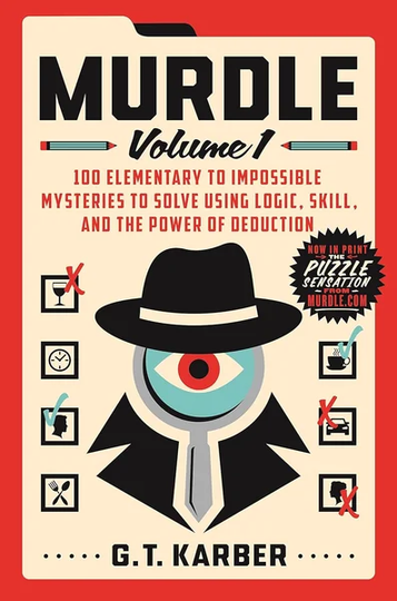 Murdle: Volume 1 by G T Karber