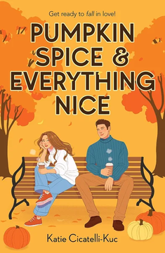 Pumpkin Spice & Everything Nice by Katie Cicatelli-Kuc book cover