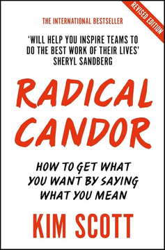Radical Candor: Fully Revised by Kim Scott
