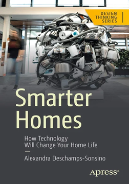 Smarter Homes: How Technology Will Change Your Home Life (Design by Alexandra Deschamps-Sonsino