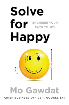 Solve for Happy by Mo Gawdat