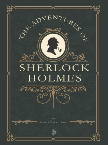 The Adventures of Sherlock Holmes by Arthur Conan Doyle
