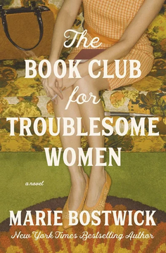 The Book Club for Troublesome Women by Marie Bostwick book cover