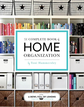 The Complete Book of Home Organization by Toni Hammersley