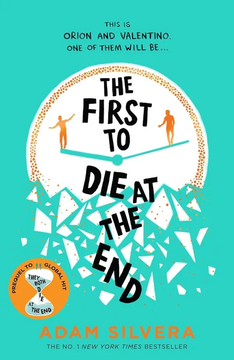 The First to Die at the End Prequel By Adam Silvera