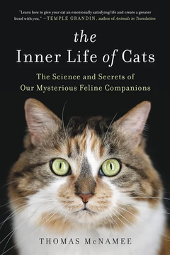 The Inner Life of Cats: The Science by Thomas McNamee