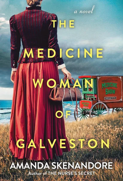 The Medicine Woman of Galveston by Amanda Skenandore book cover