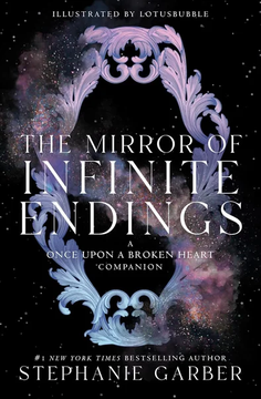 The Mirror of Infinite Endings by Stephanie Garber book cover