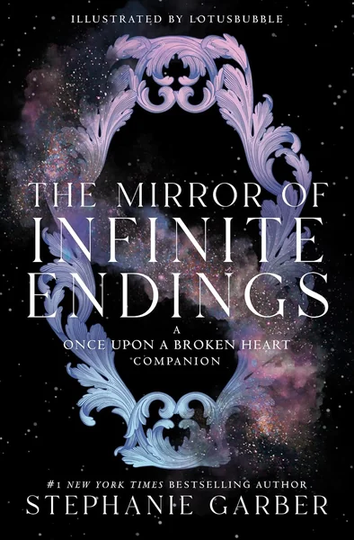 The Mirror of Infinite Endings by Stephanie Garber book cover