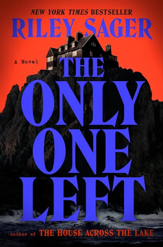 The Only One Left by Riley Sager book cover