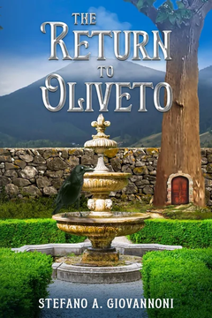 The Return to Oliveto: A Young Adult Paranormal Magical Mystery Novel by Stefano A Giovannoni