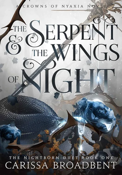 The Serpent and the Wings of Night by Carissa Broadbent book cover