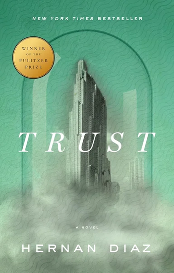 Trust (Pulitzer Prize Winner) by Hernan Diaz book cover