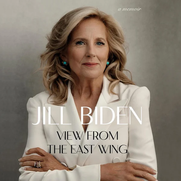 View from the East Wing: A Memoir by Jill Biden