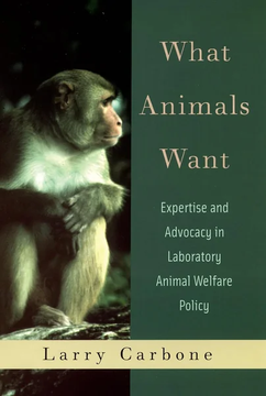 What Animals Want: Expertise by Larry Carbone