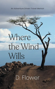 Where the Wind Wills by D. Flower book cover