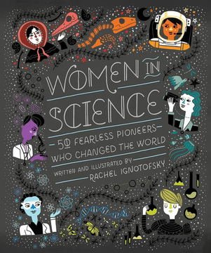 Women in Science by Rachel Ignotofsky book cover