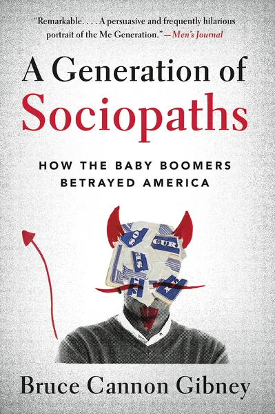 A Generation of Sociopaths by Bruce Cannon Gibney book cover