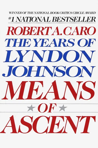 Means of Ascent by Robert A. Caro book cover