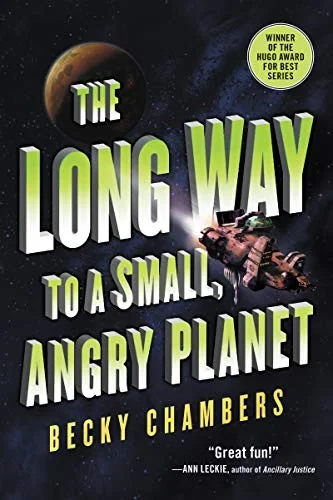 The Long Way to a Small, Angry Planet by Becky Chambers book cover