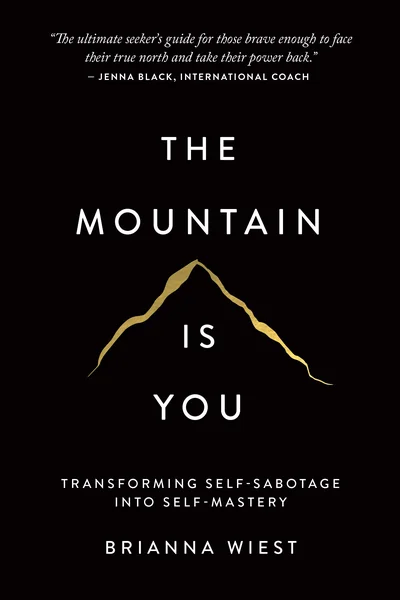 The Mountain Is You by Brianna Wiest book cover